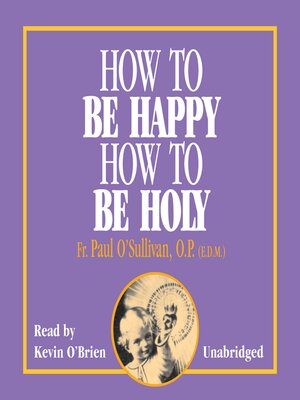 cover image of How to Be Happy Holy